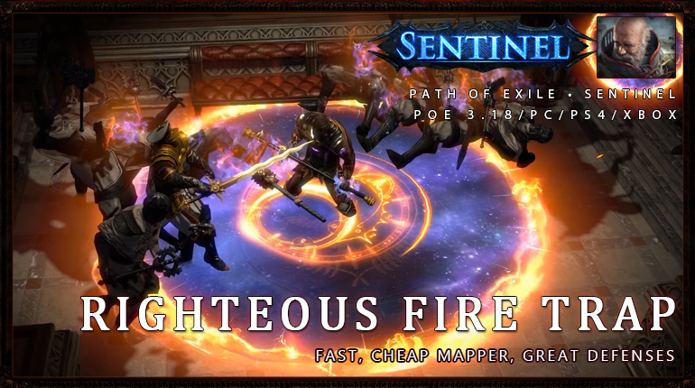 okaymmo:[Sentinel] PoE 3.18 Inquisitor Righteous Fire Trap Build